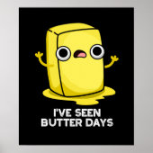 Ik heb Butter Days Funny Food Pun Dark BG gezien Poster (Voorkant)