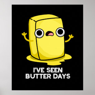 Ik heb Butter Days Funny Food Pun Dark BG gezien Poster