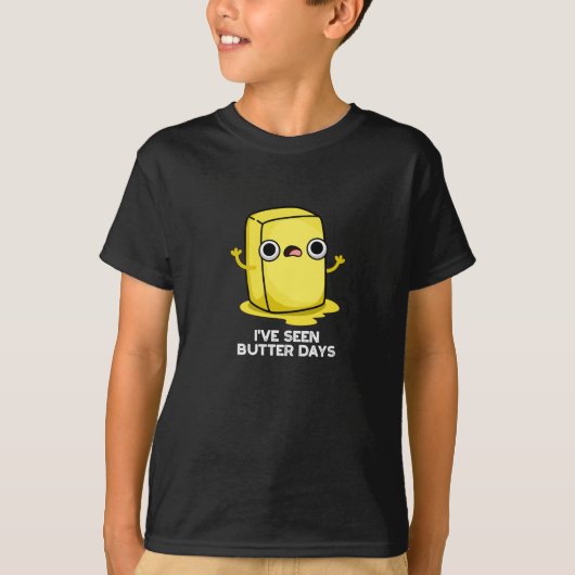 Ik heb Butter Days Funny Food Pun Dark BG gezien T-shirt (Voorkant)