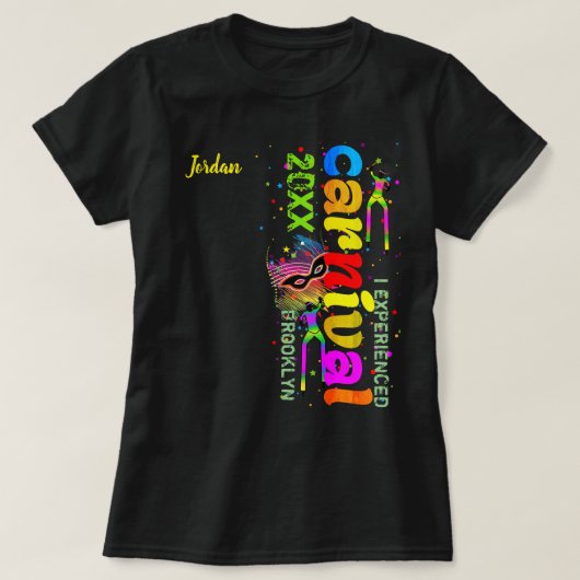 Ik heb carnaval meegemaakt in (JAAR / LOCATIE) T-shirt (Design voorkant)