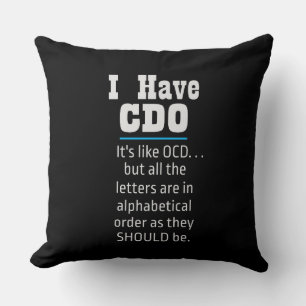 Ik heb CDO Black Funny OCD Humor Kussen