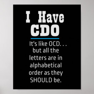Ik heb CDO Black Funny OCD Humor Poster