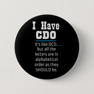 Ik heb CDO Black Funny OCD Humor Ronde Button 5,7 Cm