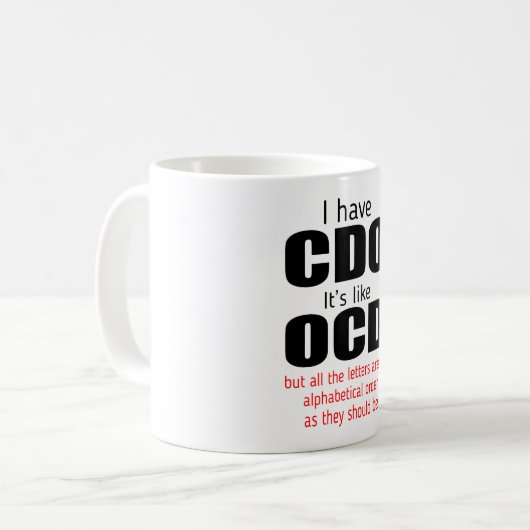 Ik heb Cdo, het is net als Ocd Cadeau-Mok Koffiemok (Voorkant links)