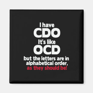 Ik heb CDO - het is net OCD, maar de letters zijn Magneet
