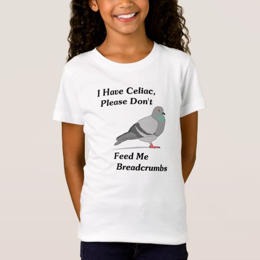 Ik heb Celiac, geef me geen broodkruimels. T-shirt (Voorkant)