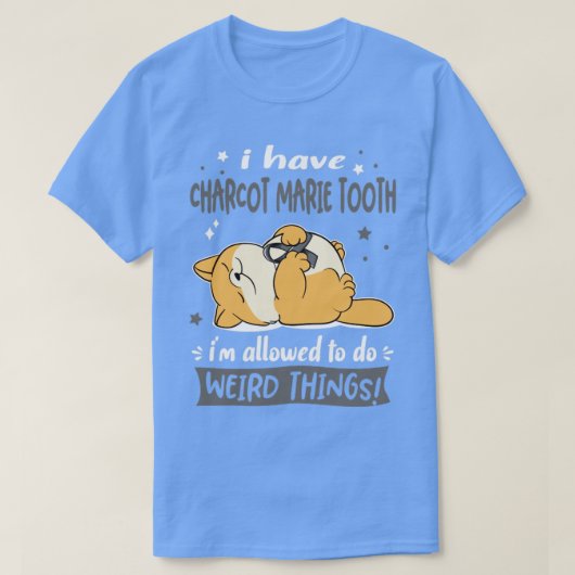 Ik heb Charcot Marie Tooth die ik mag doen. T-shirt (Design voorkant)
