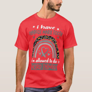 Ik heb Charcot Marie Tooth die ik mag doen. T-shirt