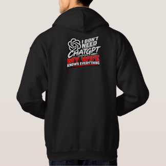 Ik heb ChatGPT niet nodig, mijn vrouw weet alles G Hoodie