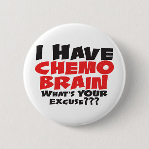 Ik heb Chemo Brain Ronde Button 5,7 Cm
