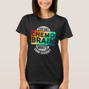 Ik heb Chemo Brain T-shirt