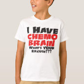 Ik heb Chemo Brain T-shirt (Voorkant)