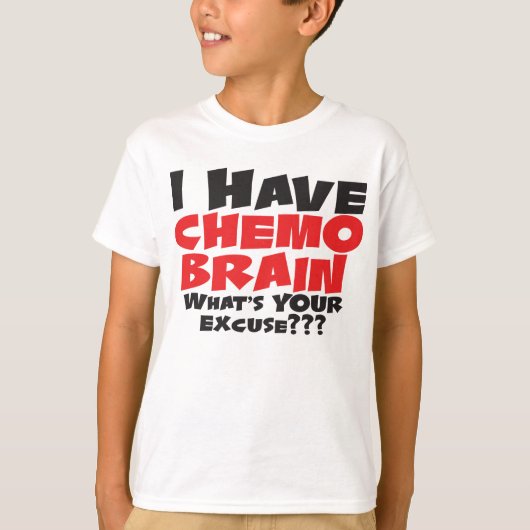 Ik heb Chemo Brain T-shirt (Voorkant)