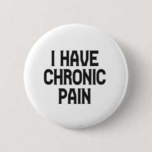 Ik heb chronisch pijn, spier- en skeletbewustzijn ronde button 5,7 cm