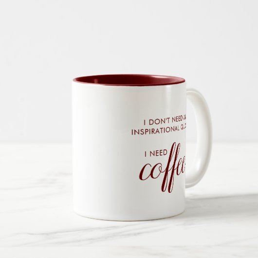 Ik heb Coffee Fun Quote Mok nodig (Voorkant rechts)