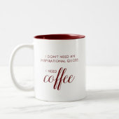 Ik heb Coffee Fun Quote Mok nodig (Links)