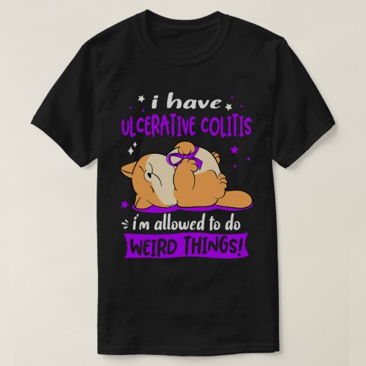 Ik heb Colitis ulcerosa, ik mag wel raar doen. T-shirt (Design voorkant)