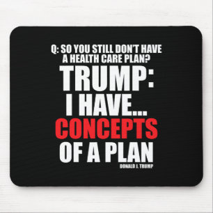 Ik heb... Concepten van een plan om Trump 2024 te Muismat