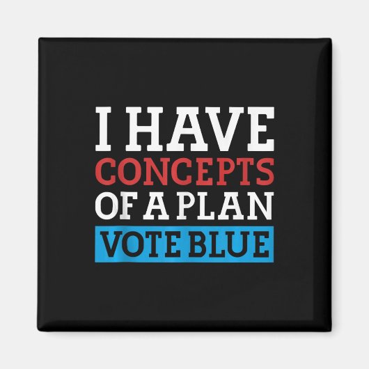 Ik heb concepten van een plan stemming Blue Kamala Magneet (Voorkant)