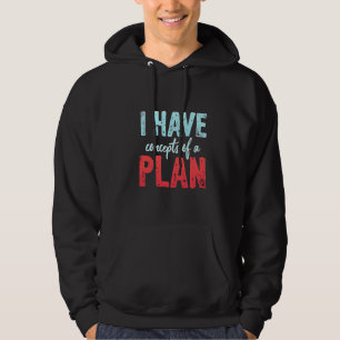 Ik heb concepten van een plan Trump President Deba Hoodie