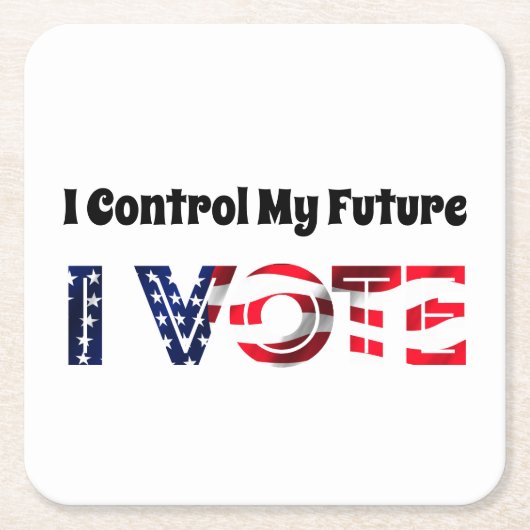 Ik heb controle over mijn toekomst - ik stem kartonnen onderzetters (Voorkant)