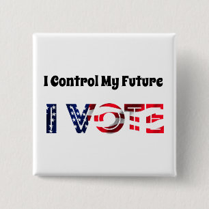 Ik heb controle over mijn toekomst - ik stem vierkante button 5,1 cm