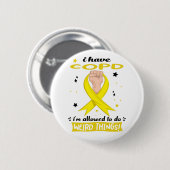 Ik heb COPD, ik mag rare dingen doen Ronde Button 5,7 Cm (Voorkant /achterkant)