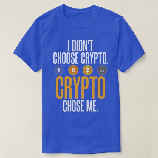 Ik heb Crypto Crypto niet gekozen T-shirt (Design voorkant)