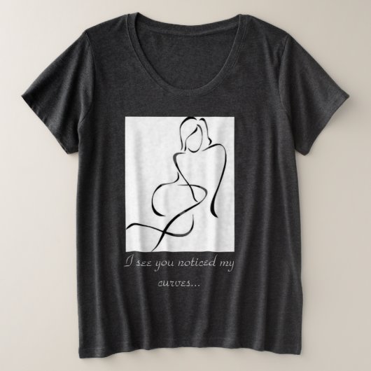 Ik heb Curves plus T-shirt formaat (Design voorkant)
