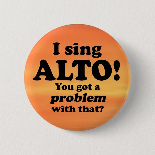 Ik heb daar een probleem mee, Alto Ronde Button 5,7 Cm (Voorkant)