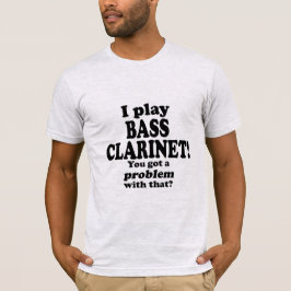 Ik heb daar een probleem mee, Bass Clarinet T-shirt