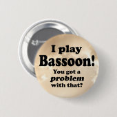 Ik heb daar een probleem mee, Bassoon Ronde Button 5,7 Cm (Voorkant /achterkant)