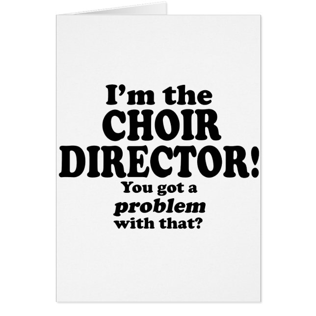 Ik heb daar een probleem mee, Choir Director (Voorkant)