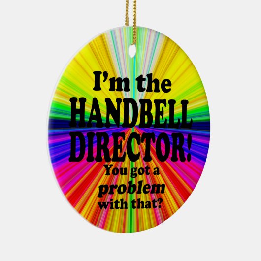 Ik heb daar een probleem mee, directeur Handbell Keramisch Ornament (Rechts)