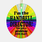 Ik heb daar een probleem mee, directeur Handbell Keramisch Ornament (Links)