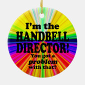 Ik heb daar een probleem mee, directeur Handbell Keramisch Ornament (Achterkant)