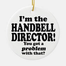 Ik heb daar een probleem mee, directeur Handbell Keramisch Ornament
