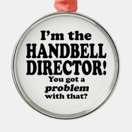 Ik heb daar een probleem mee, directeur Handbell Metalen Ornament
