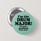 Ik heb daar een probleem mee, Drum Major Ronde Button 5,7 Cm (Voorkant /achterkant)