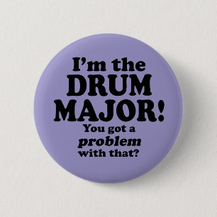 Ik heb daar een probleem mee, Drum Major Ronde Button 5,7 Cm