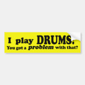 Ik heb daar een probleem mee, Drums Bumpersticker (Voorkant)