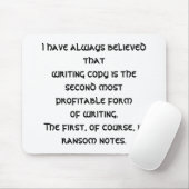 Ik heb dat altijd geloofd (een copywriter grappig) muismat (Met muis)