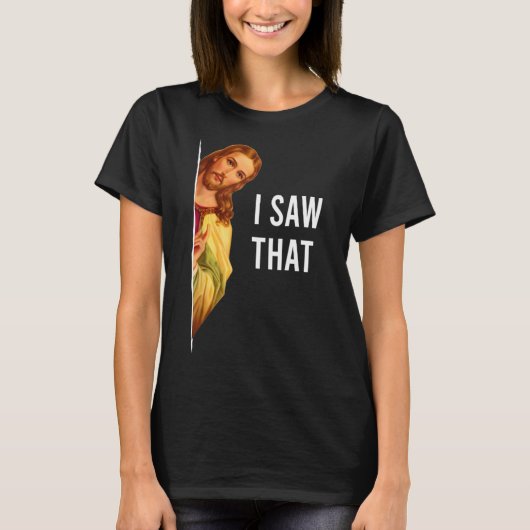 Ik heb dat Christelijk gezien. T-shirt (Voorkant)
