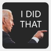 IK HEB DAT GEDAAN - BIDEN VIERKANTE STICKER (Voorkant)