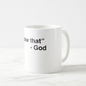 "Ik heb dat gezien" - God Koffiemok (Voorkant rechts)