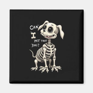 Ik heb dat hondenskelet Halloween geschenken gegev Magneet