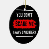 Ik heb Daughters, papa Joke... Keramisch Ornament (Rechts)