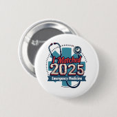 Ik heb de 2025 Emergency Medicine gematcht Ronde Button 5,7 Cm (Voorkant /achterkant)