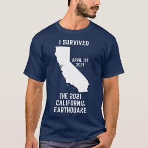 Ik heb de aardbeving in Californië van 2021 overle T-shirt