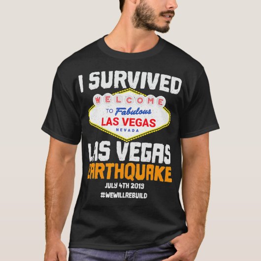 Ik heb de aardbeving in Las Vegas overleefd T-shirt (Voorkant)